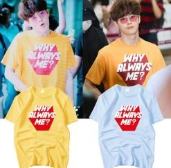 T-Shirt Coréen Why Always Me ?™ -Mode Coréenne hallyu street tshirts tshirt why always me 13741289472023